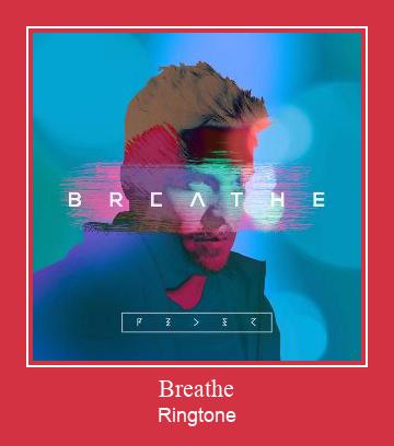 Breathe Ringtone Lataa ilmaiseksi