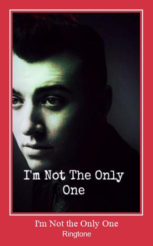 I'm Not The Only One Téléchargement de sonnerie GRATUIT