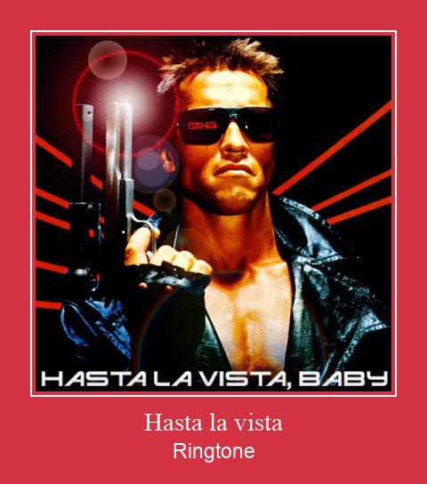 Hasta La Vista Nhạc chuông tải miễn phí