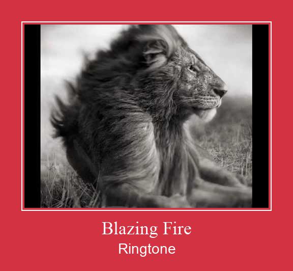 Blazing Fire ರಿಂಗ್ಟೋನ್ ಡೌನ್ಲೋಡ್ ಉಚಿತ