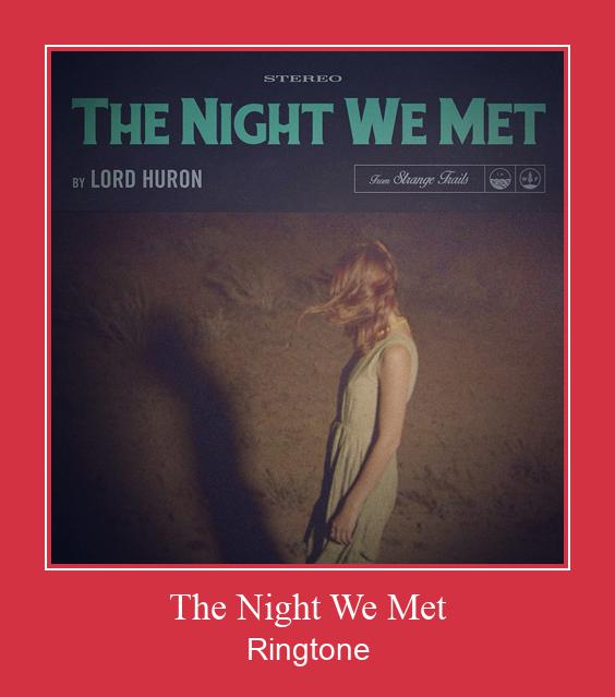 The Night We Met Nhạc chuông tải miễn phí