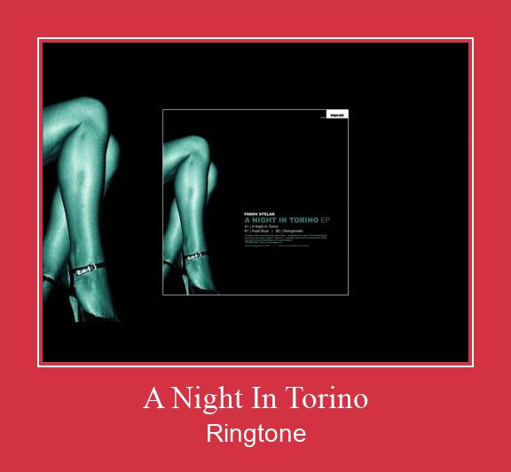 A Night In Torino ரிங்டோன் பதிவிறக்க இலவச