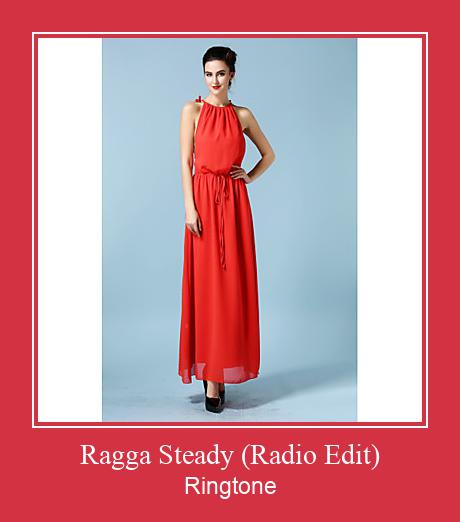Ragga Steady (Radio Edit) रिंगटोन मुफ्त डाउनलोड करें