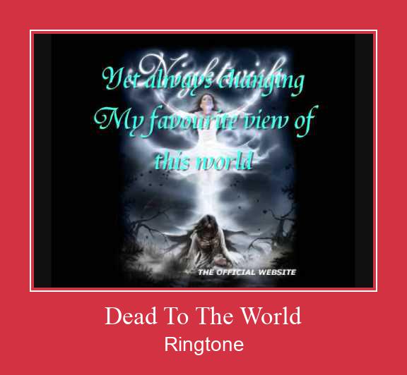 Dead To The World రింగ్టోన్ ఉచితంగా డౌన్లోడ్ చేసుకోండి