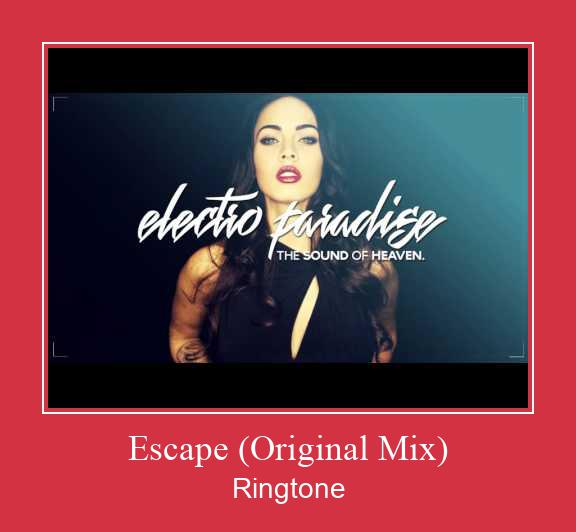 Escape (Original Mix) Ringtone atsisiųsti nemokamai