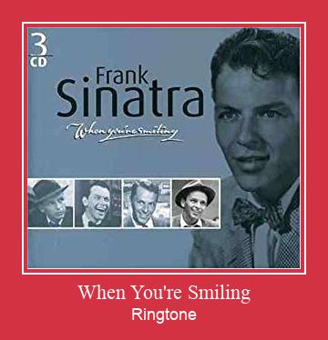 When You're Smiling Ringtone Lataa ilmaiseksi