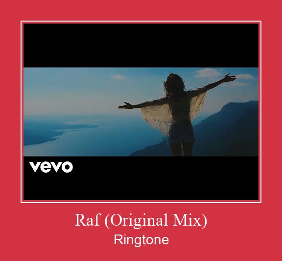 Raf (Original Mix) Ringtone Lataa ilmaiseksi