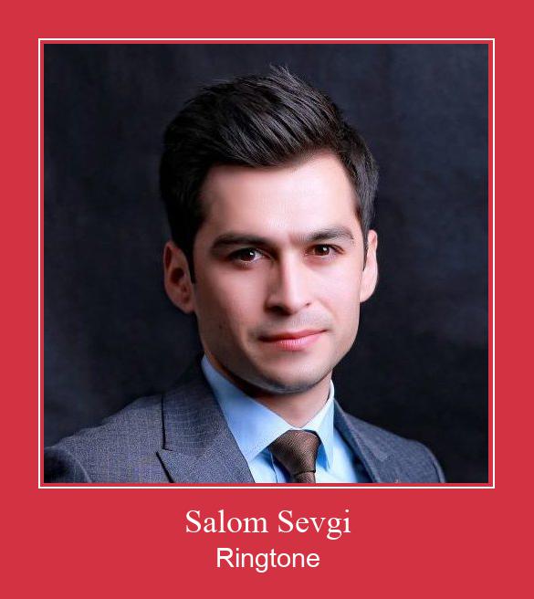 Salom Sevgi Téléchargement de sonnerie GRATUIT