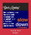 Slow It Down suoneria