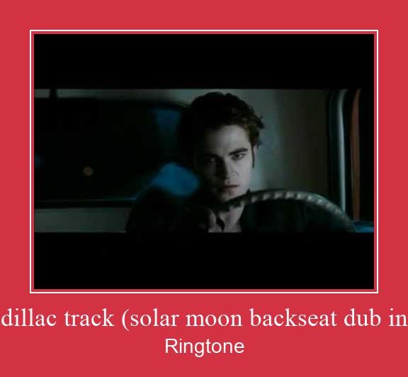 Lefthand-cadillac Track (solar Moon Backseat Dub Instrumental) ரிங்டோன் பதிவிறக்க இலவச