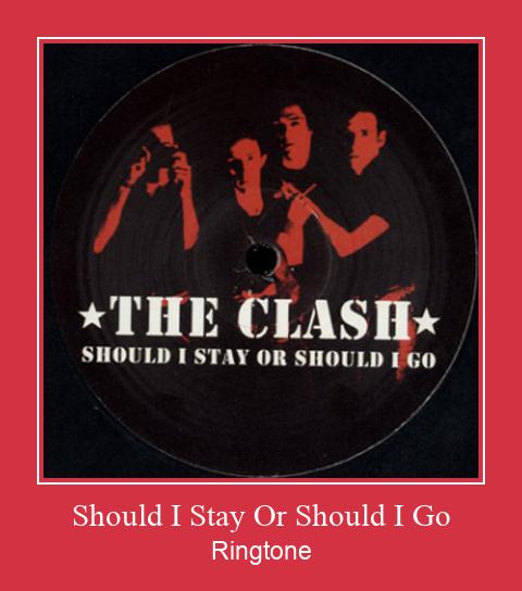 Should I Stay Or Should I Go 着信音を無料でダウンロード