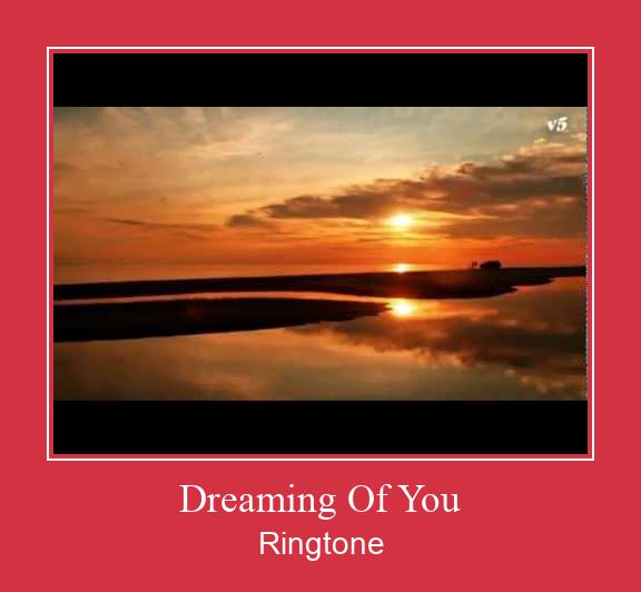Dreaming Of You Tono de llamada gratis