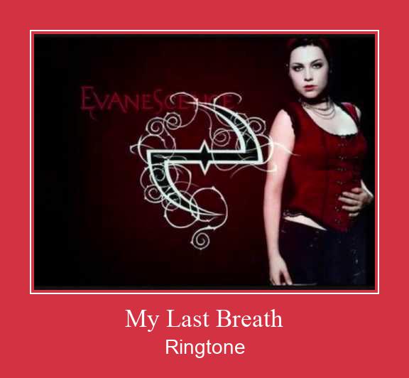 My Last Breath Ringtone Завантажити безкоштовно