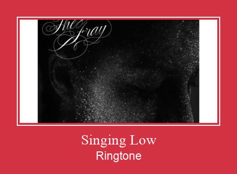Singing Low ரிங்டோன் பதிவிறக்க இலவச
