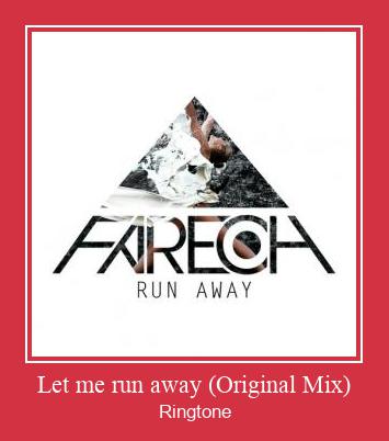 Let Me Run Away (Original Mix) Suoneria Download gratuito.