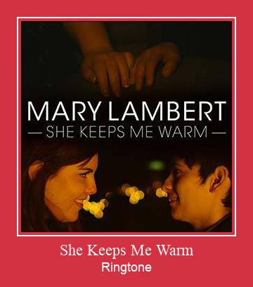 She Keeps Me Warm צלצול הורד חינם