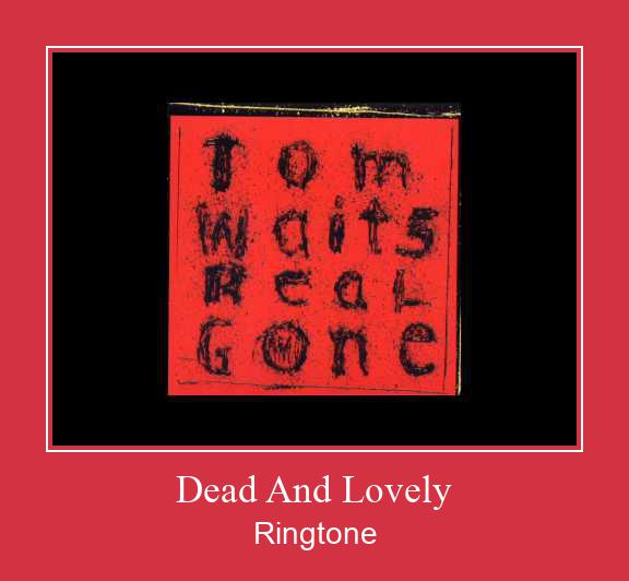 Dead And Lovely Ringtone Download Besplatno