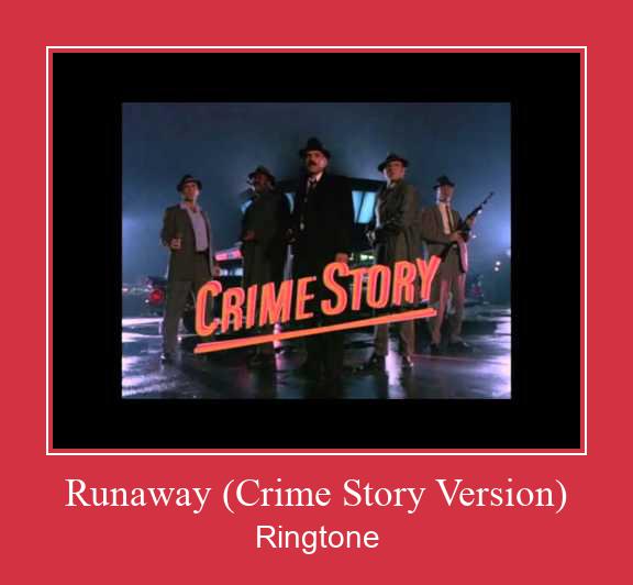 Runaway (Crime Story Version) Ringtone download gratis