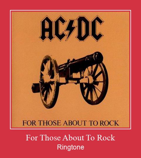 For Those About To Rock Рингтоне Бесплатно бесплатно