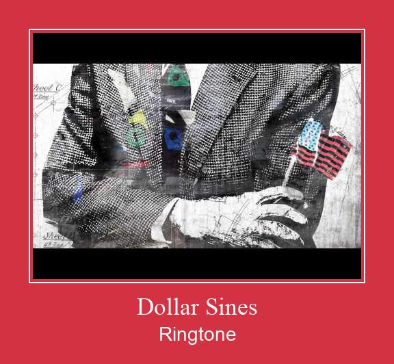 Dollar Sines రింగ్టోన్ ఉచితంగా డౌన్లోడ్ చేసుకోండి