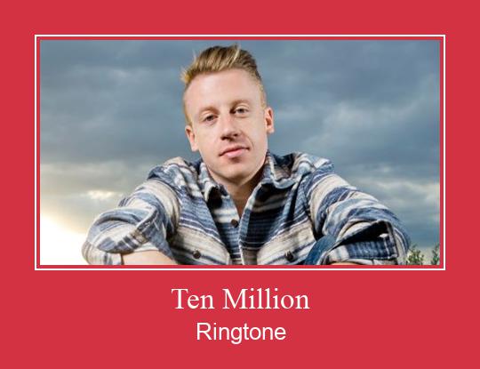 Ten Million Klingelton kostenlos downloaden.