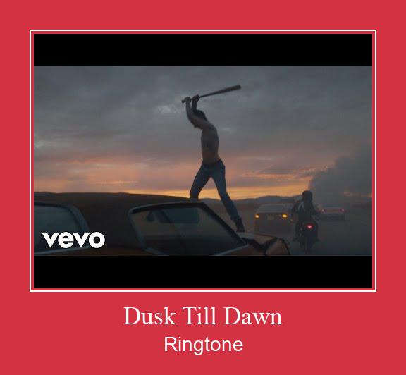 Dusk Till Dawn ರಿಂಗ್ಟೋನ್ ಡೌನ್ಲೋಡ್ ಉಚಿತ