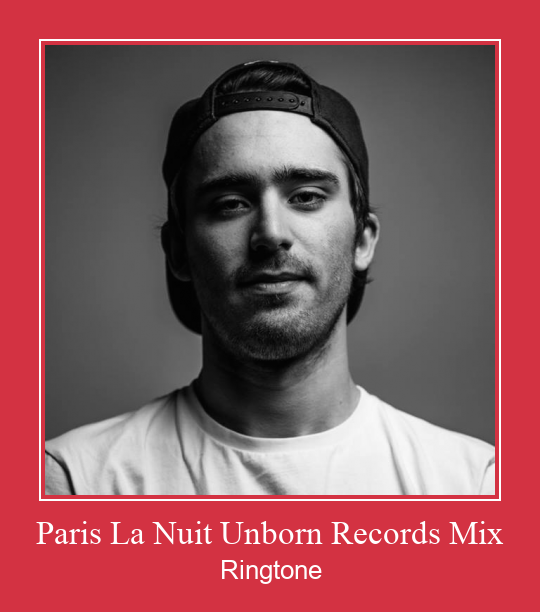 Paris La Nuit Unborn Records Mix Ringtone atsisiųsti nemokamai