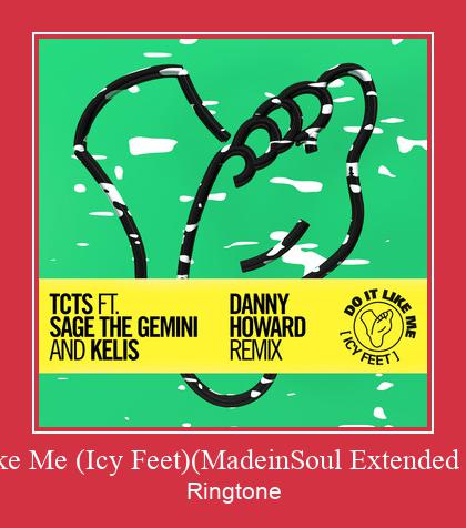 Do It Like Me (Icy Feet)(MadeinSoul Extended Rework) Рингтоне Бесплатно бесплатно
