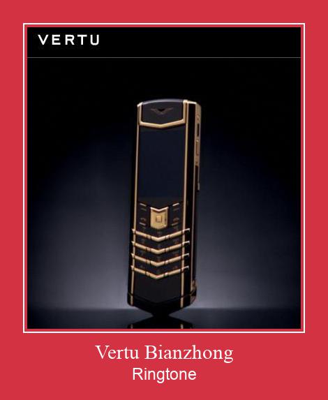 Vertu Bianzhong Ringtone Download pulsuz