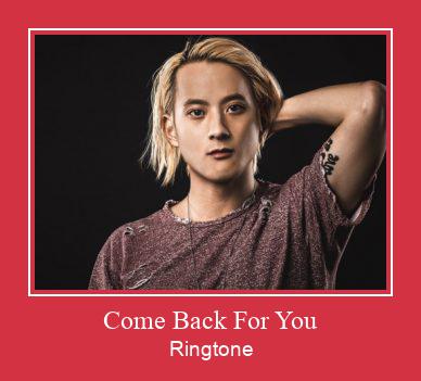 Come Back For You Zil sesi indir ücretsiz