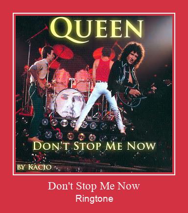 Don't Stop Me Now Ringtone Download pulsuz