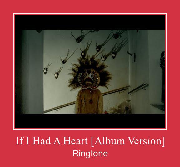 If I Had A Heart [Album Version] Ringtone Descărcați gratuit