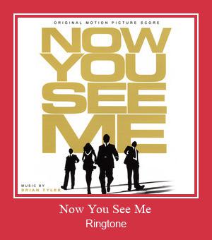 Now You See Me Ringtone Download pulsuz