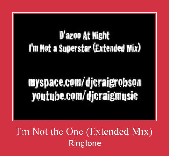I'm Not The One (Extended Mix) Ringtone allalaadimine tasuta