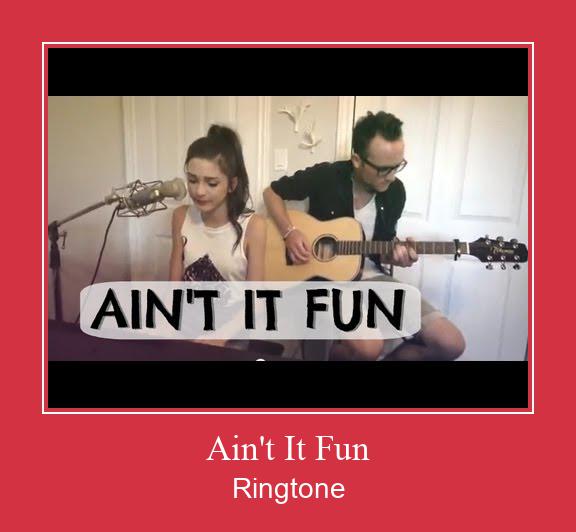 Ain't It Fun Ringtone تنزيل مجاني