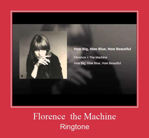 Florence  The Machine Ringetone Download GRATIS.