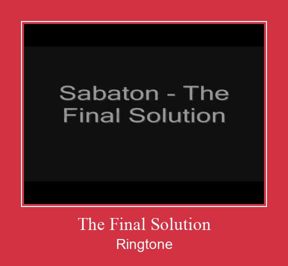 The Final Solution Ringtone Download Free