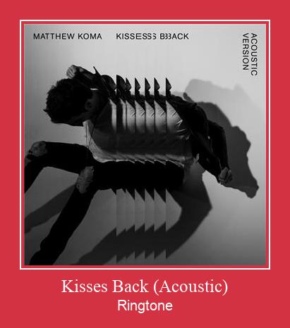 Kisses Back (Acoustic) Vyzvánění ke stažení zdarma