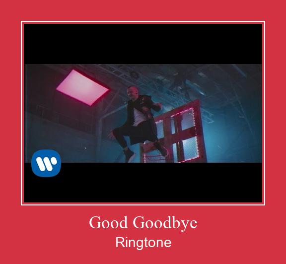 Good Goodbye Ringtone Download Proste.