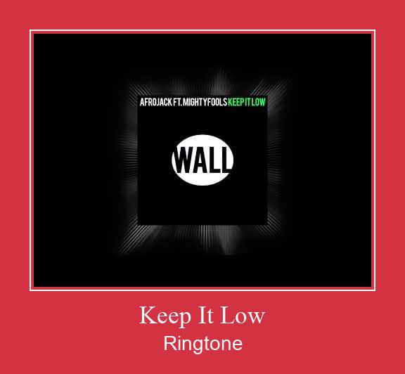 Keep It Low Suoneria Download gratuito.