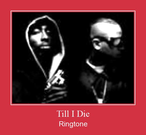 Till I Die Ringtone Muat turun percuma.