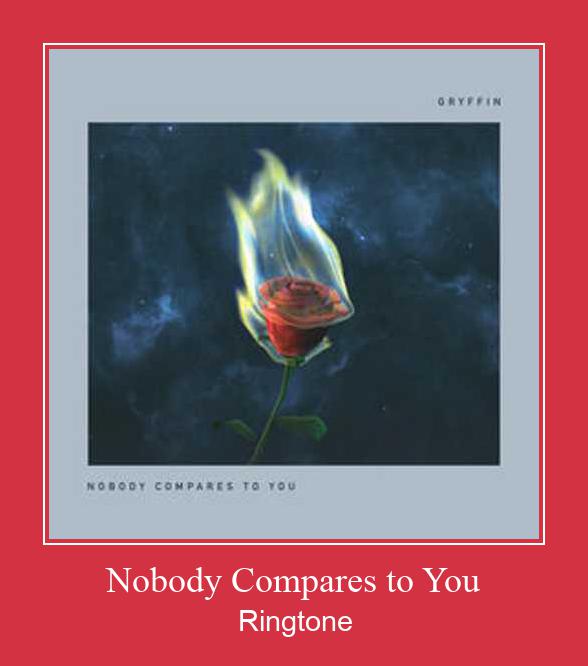 Nobody Compares To You 벨소리 다운로드 무료