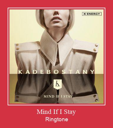 Mind If I Stay Ringtone Muat turun percuma.