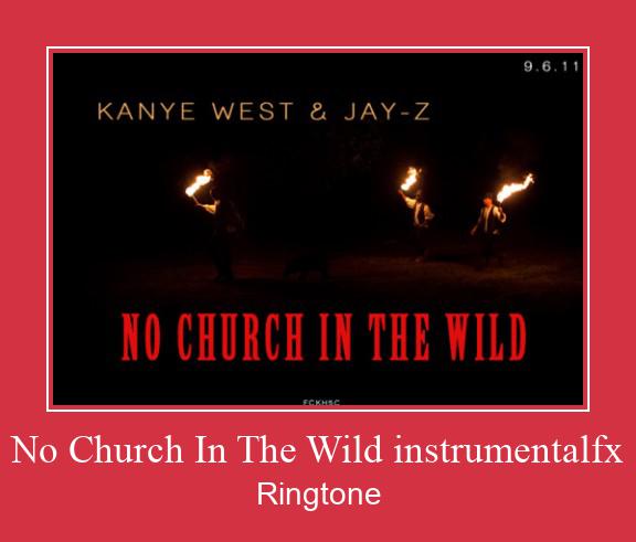 No Church In The Wild Instrumentalfx Ringtone Download Proste.