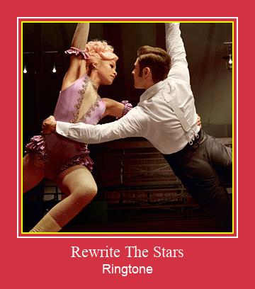 Rewrite The Stars Ringtone Muat turun percuma.