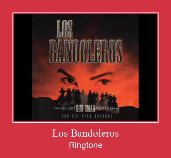 Los Bandoleros 着信音を無料でダウンロード