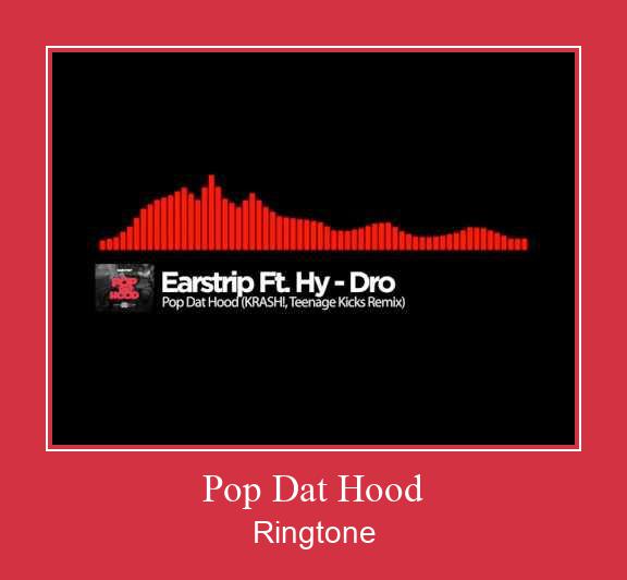 Pop Dat Hood Csengőhang letöltés ingyenes