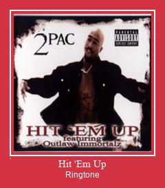 Hit 'Em Up Ringtone Last ned gratis