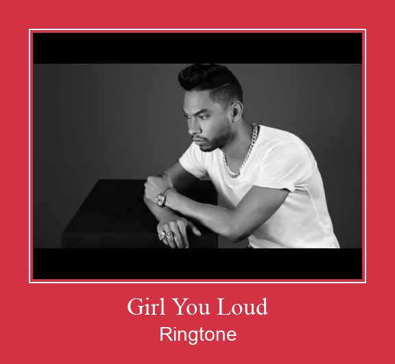 Girl You Loud Ringtone Download Free
