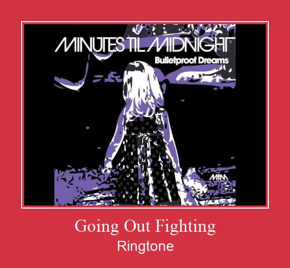 Going Out Fighting  Ringtone Завантажити безкоштовно